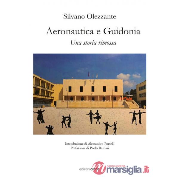 Aeronautica e Guidonia. Una storia rimossa