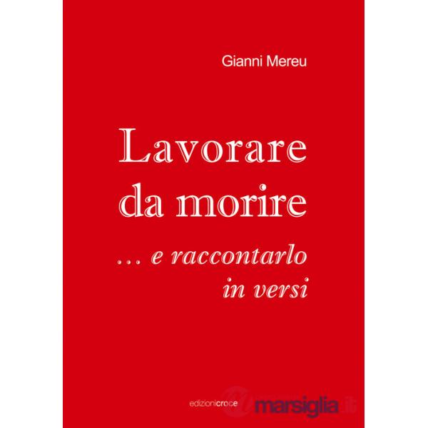 Lavorare da morire... e raccontarlo in versi