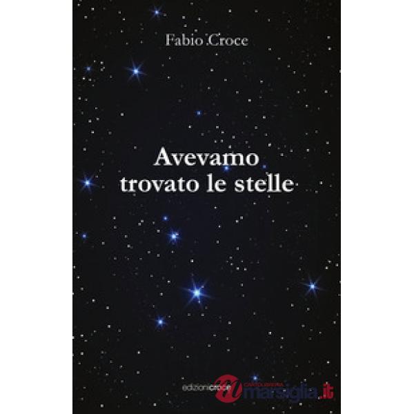 Avevamo trovato le stelle