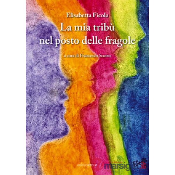 Mia tribù nel posto delle fragole (La)