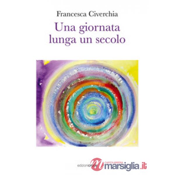 Giornata lunga un secolo (Una)