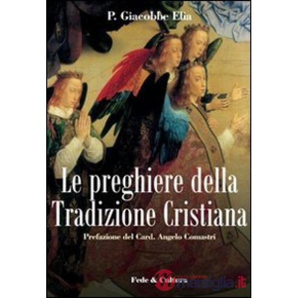 Preghiere della tradizione cristiana (Le)