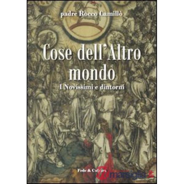 Cose dell'altro mondo. I novissimi e dintorni