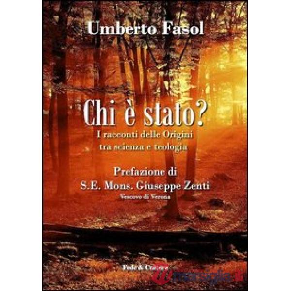 Chi è stato? I racconti delle Origini tra scienza e teologia