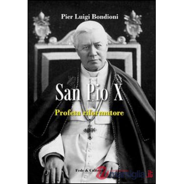 San Pio X profeta riformatore