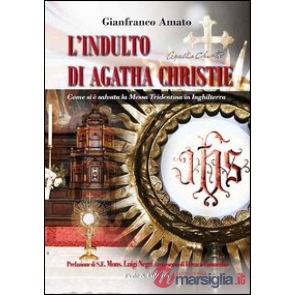 Indulto di Agatha Christie. Come si è salvata la Messa tridentina in Inghilterra