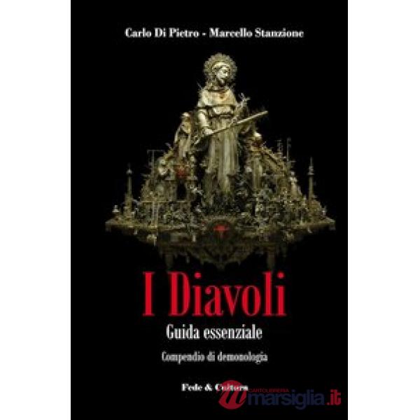 Diavoli. Guida essenziale. Compendio cattolico di demonologia (I)
