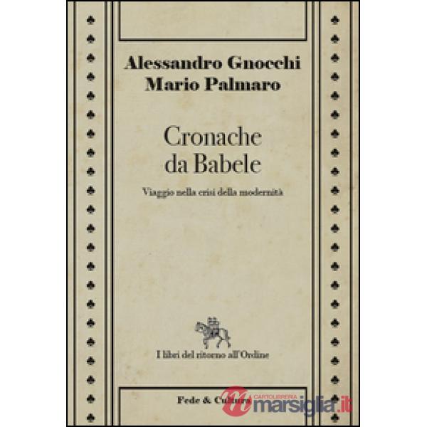 Cronache da Babele. Viaggio nella crisi della modernità