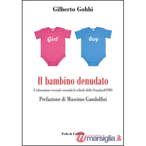Bambino denudato. L'educazione sessuale secondo le schede dello standard/OMS (Il)