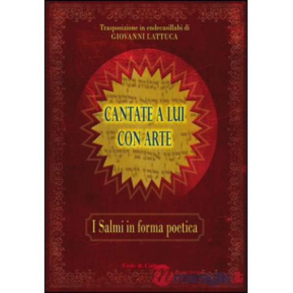 Cantate a Lui con arte. I salmi in forma poetica