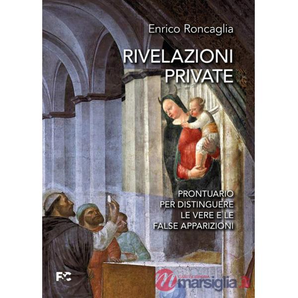 Rivelazioni private. Prontuario per distinguere le vere e le false apparizioni