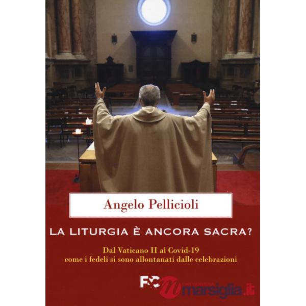 Liturgia è ancora sacra? (La)