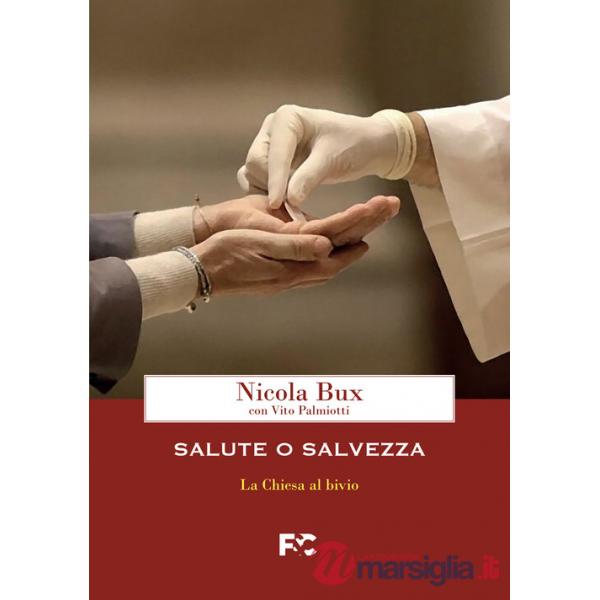 Salute o salvezza. La Chiesa al bivio