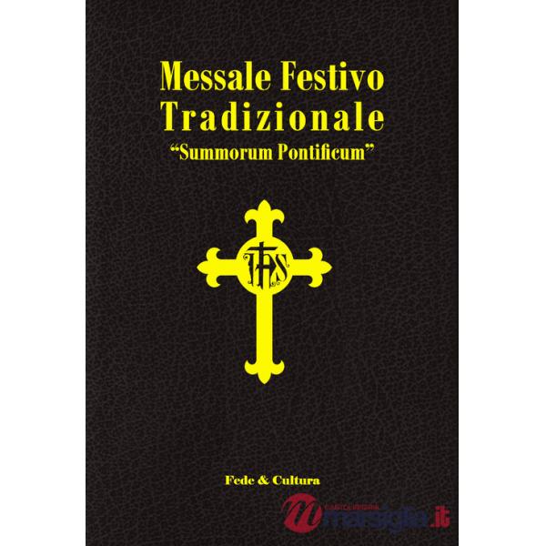 Messale festivo tradizionale «Summorum Pontificum». Ediz. italiana e latina