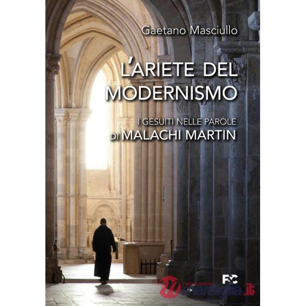 Ariete del modernismo. I gesuiti nelle parole di Malachi Martin (L')