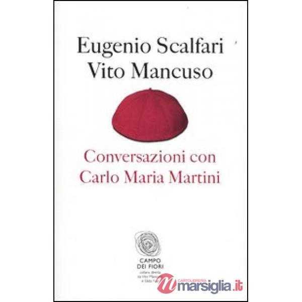 Conversazioni con Carlo Maria Martini