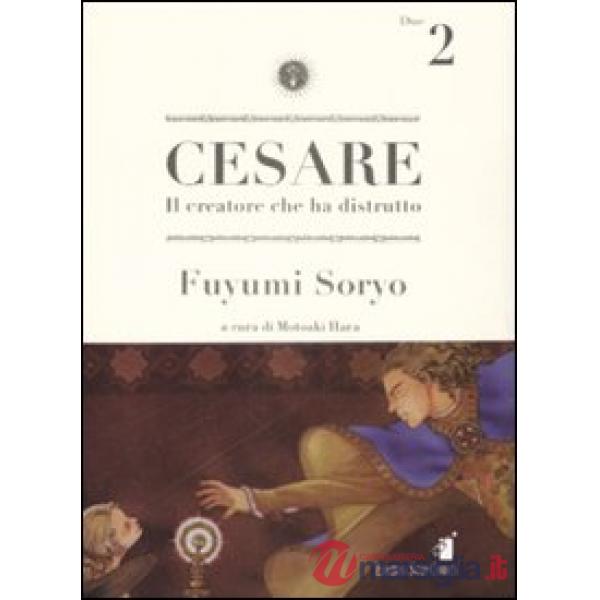 Cesare. Il creatore che ha distrutto. Vol. 2