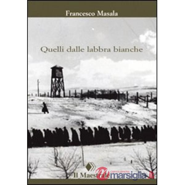 Quelli dalle labbra bianche