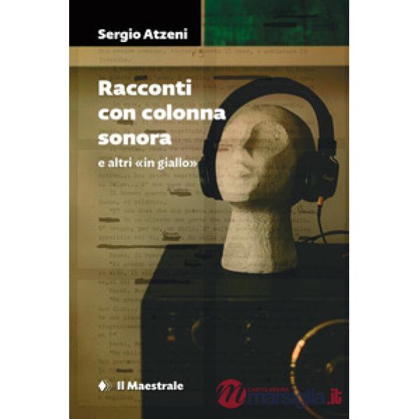 Racconti con colonna sonora e altri in giallo