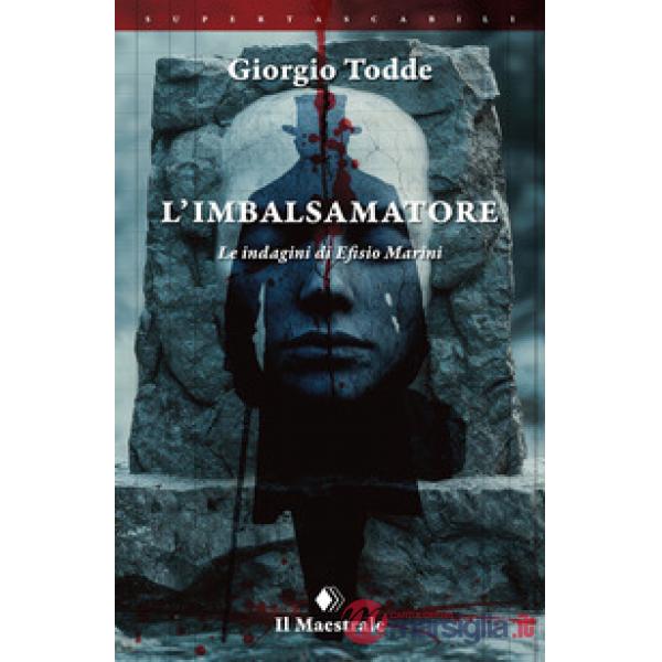 Imbalsamatore. Le indagini di Efisio Marini (L')