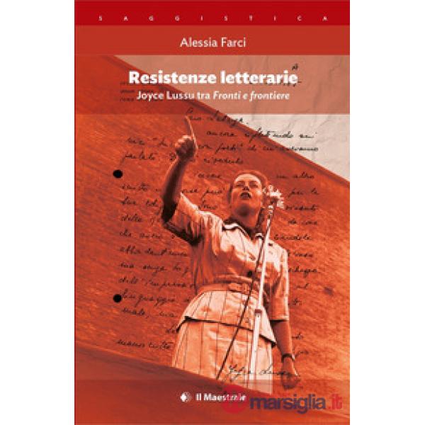 Resistenze letterarie. Joyce Lussu tra «Fronti e frontiere»