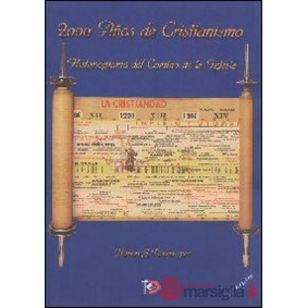 2000 años de cristianismo. Historiograma del camino de la Iglesia
