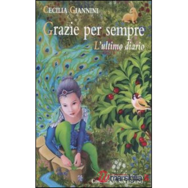 Grazie per sempre. L'ultimo diario
