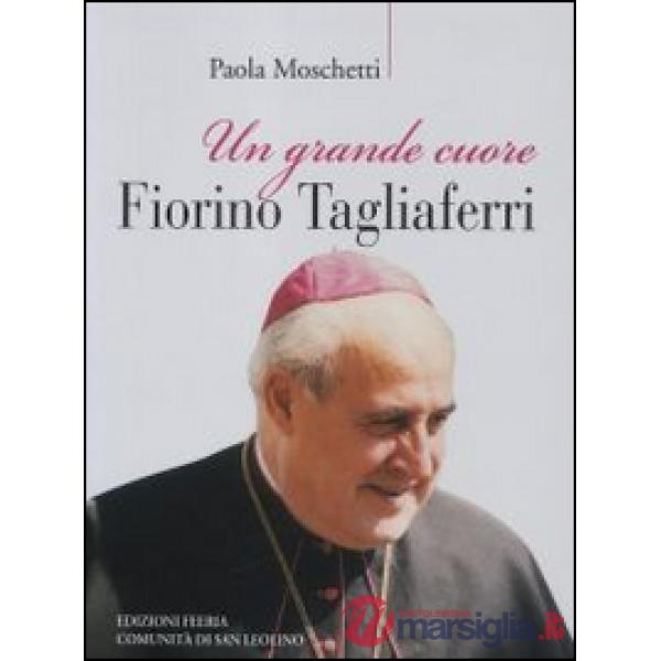Grande cuore. Fiorino Tagliaferri (Un)