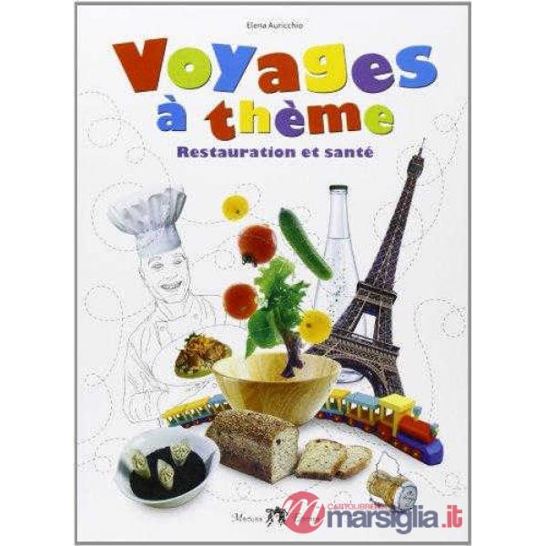 VOYAGES A THEME RESTAURATION ET SANTE'