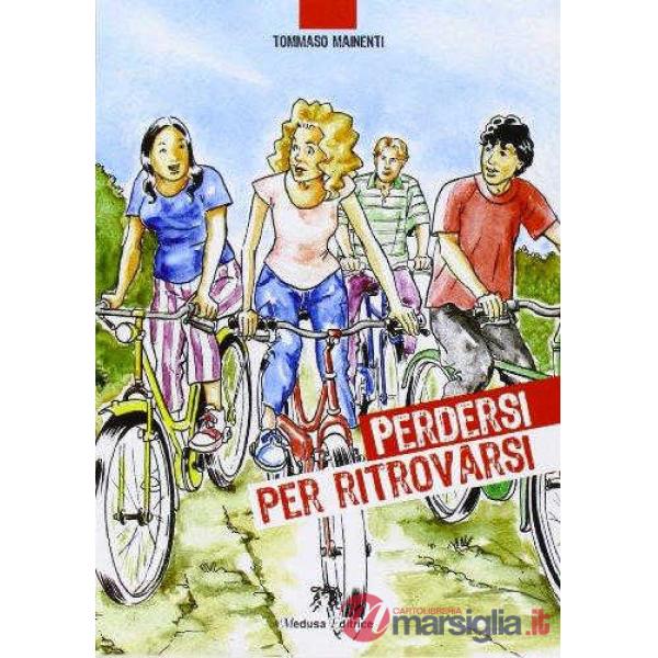 PERDERSI PER RITROVARSI