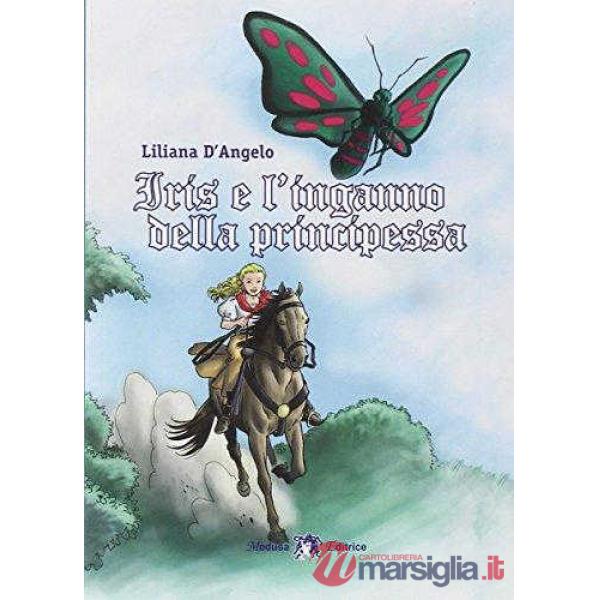 IRIS E L'INGANNO DELLA PRINCIPESSA