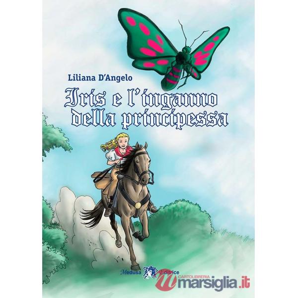 IRIS E 'INGANNO DELLA PRINCIPESSA