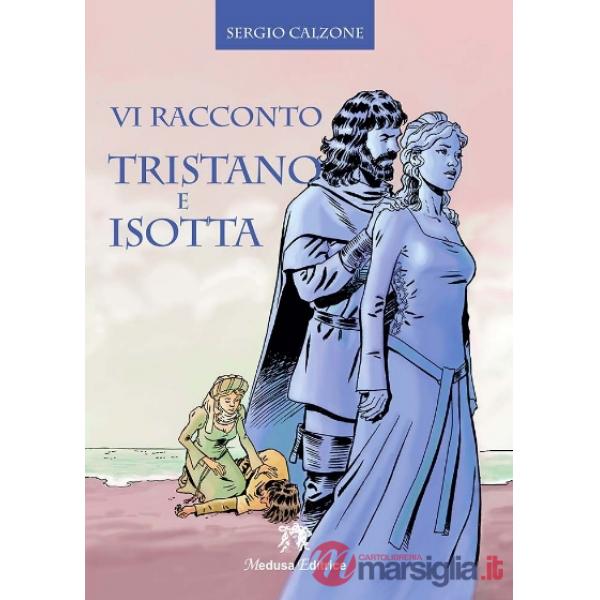 VI RACCONTO TRISTANO E ISOTTA
