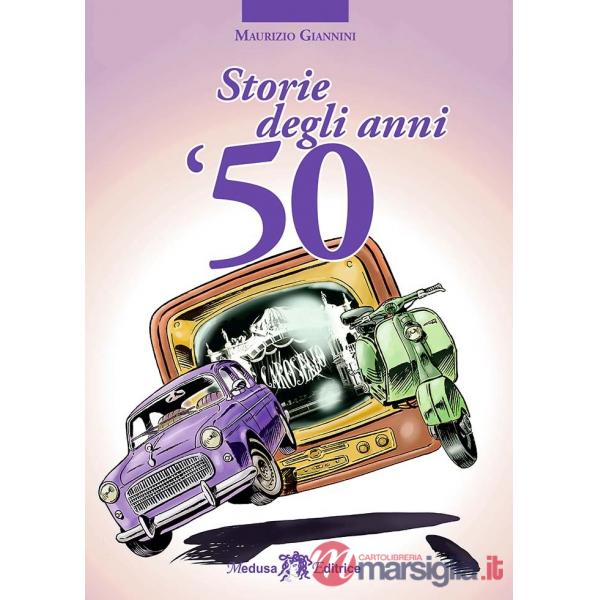 STORIE DEGLI ANNI CINQUANTA