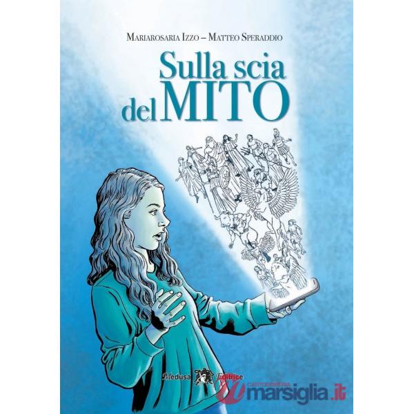 SULLA SCIA DEL MITO