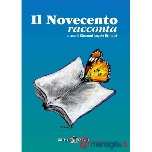 NOVECENTO RACCONTA (IL)