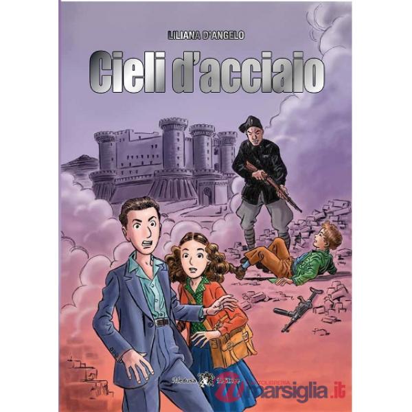 CIELI D'ACCIAIO