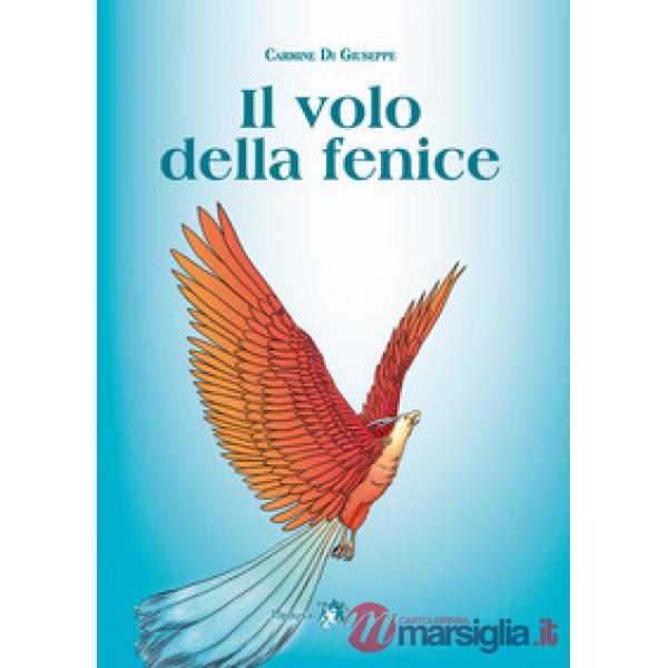 VOLO DELLA FENICE (IL)