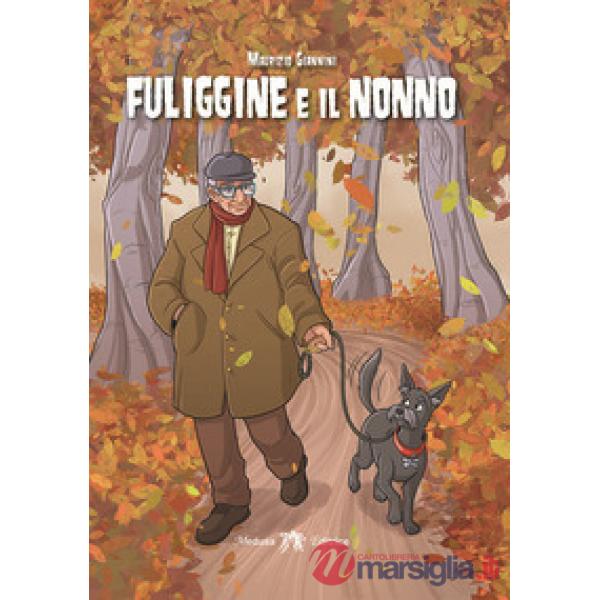 FULIGGINE E IL NONNO