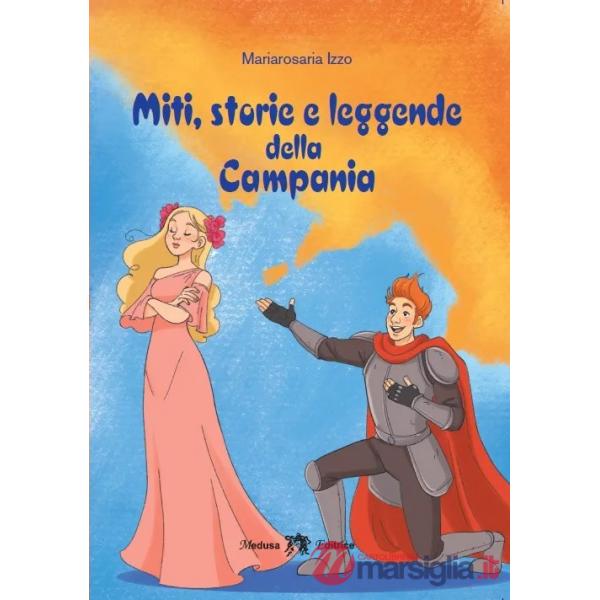 MITI, STORIE E LEGGENDE DELLA CAMPANIA