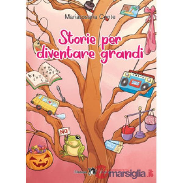 STORIE PER DIVENTARE GRANDI