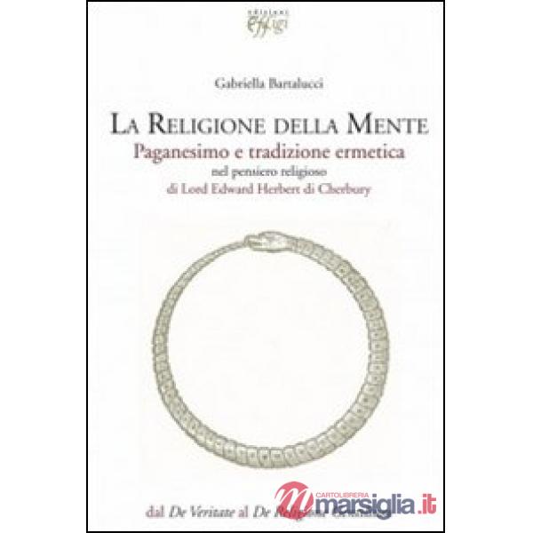 Religione della mente. Paganesimo e tradizione ermetica (La)