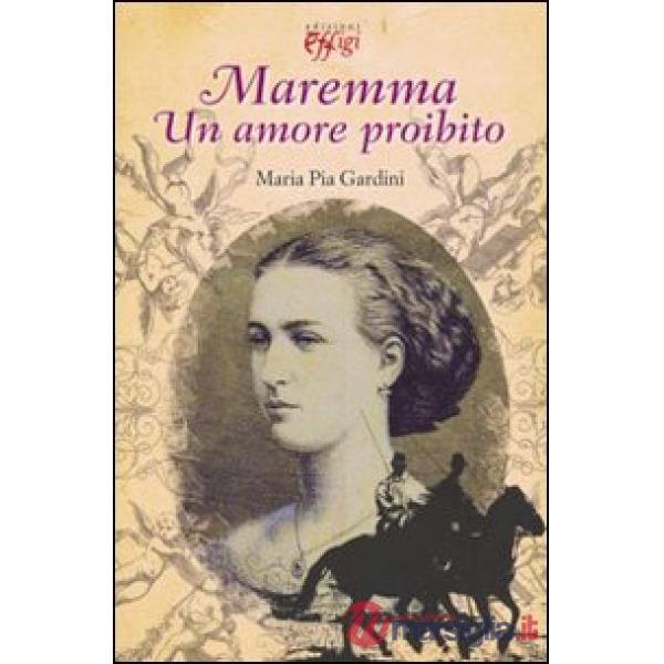 Maremma. Un amore proibito