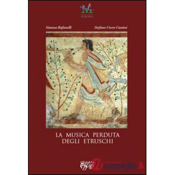 Musica perduta degli etruschi (La)