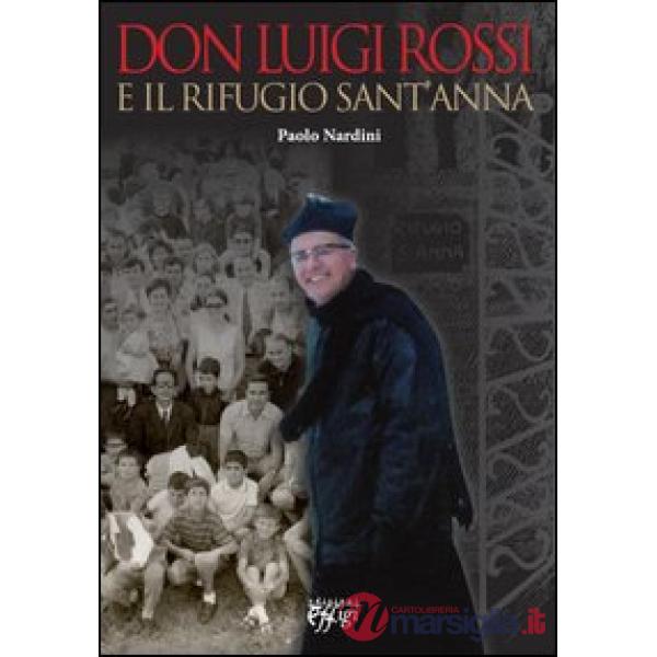Don Luigi Rossi e il rifugio Sant'Anna