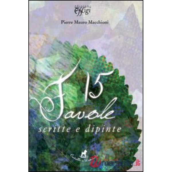 15 favole scritte e dipinte