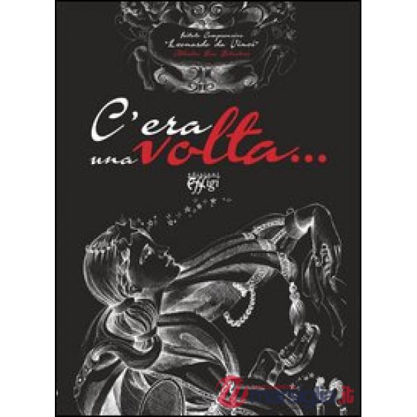 C'era una volta...