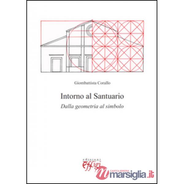 Intorno al santuario. Dalla geometria al simbolo