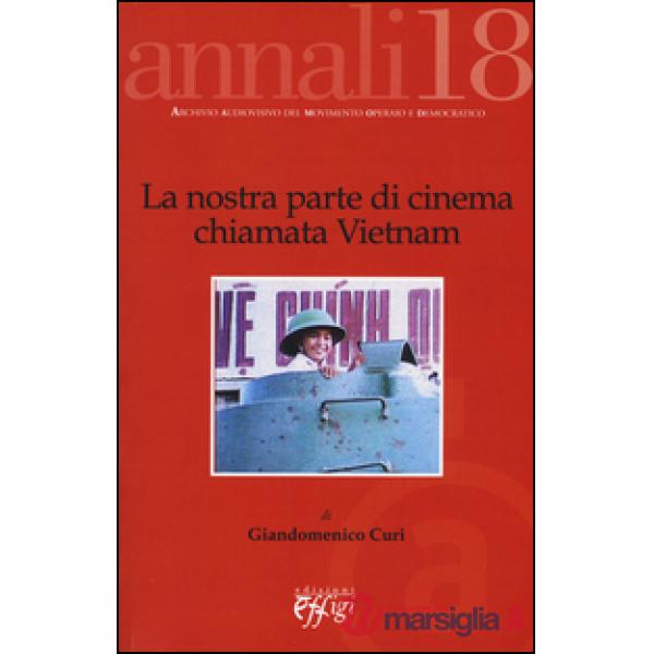 Nostra parte di cinema chiamata Vietnam (La)
