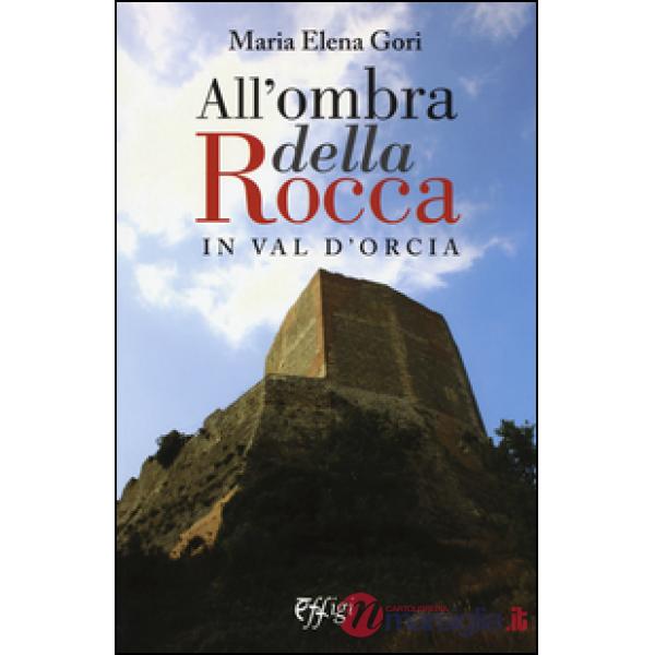 All'ombra della Rocca in val d'Orcia